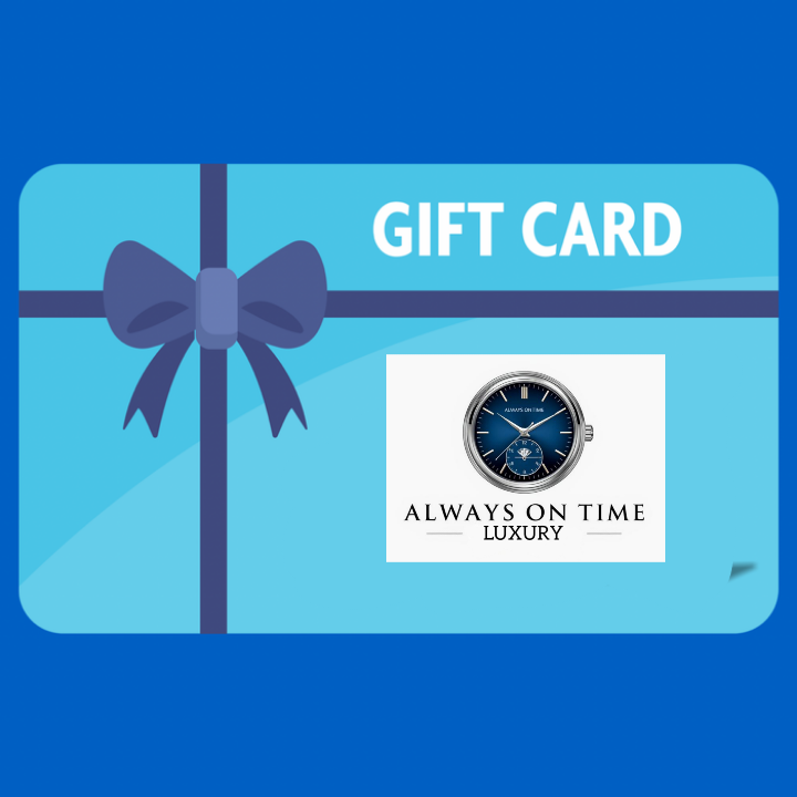 GIFT CARD - ALWAYS ON TIME LUXURY